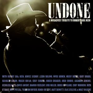 Undone: A Musicfest Tribute to Robert Earl Keen (Live)