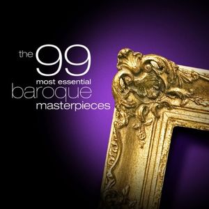 The 99 Most Essential Baroque Masterpieces
