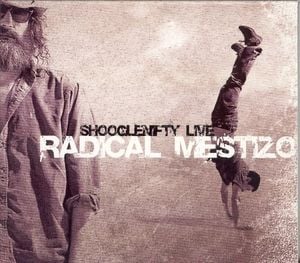 Radical Mestizo (Live)