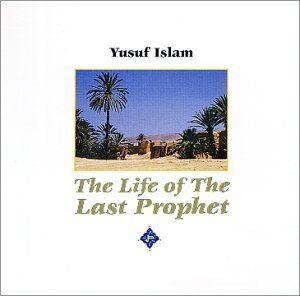 The Life of the Last Prophet