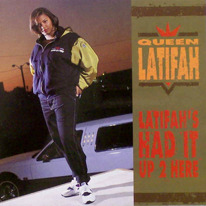 Latifah’s Had It Up 2 Here (Single)