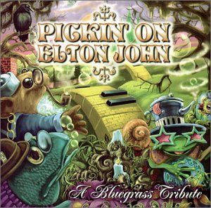 Pickin' on Elton John: A Bluegrass Tribute