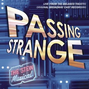 Passing Strange (2008 original Broadway cast) (OST)