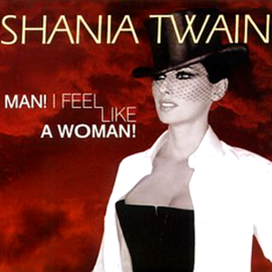 Man! I Feel Like a Woman! (alternate mix)