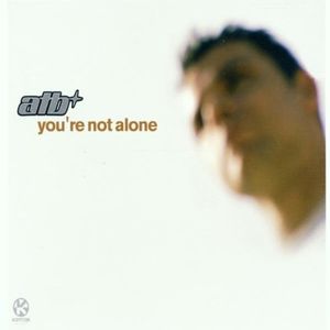 You’re Not Alone (2nd clubb mix)