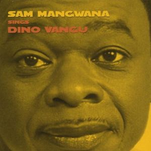 Sam Mangwana Sings Dinu Vangu