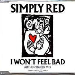 I Won’t Feel Bad (Arthur Baker mix)