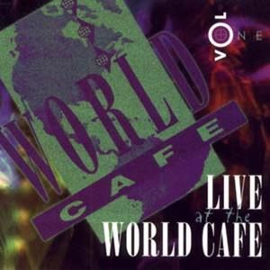 Live at the World Cafe, Vol. 1