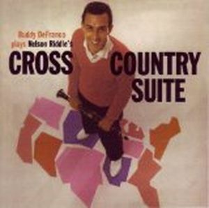Buddy DeFranco Plays Nelson Riddle's Cross-Country Suite