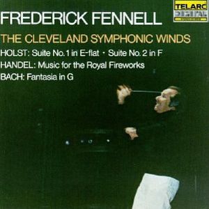 Holst: Suite no. 1 in E-flat / Suite no. 2 in F / Handel: Music for the Royal Fireworks / Bach: Fantasia in G