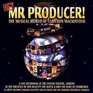 Hey, Mr. Producer! The Musical World of Cameron Mackintosh (Live)