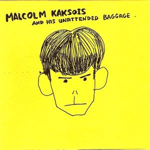 Malcolm Kaksois & His Unattended Baggage