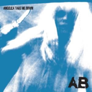 Angelica Take Me Down (Single)