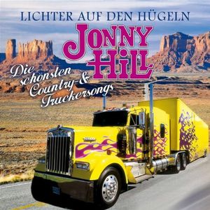 Lichter auf den Hügeln: Die schönsten Country- & Truckersongs