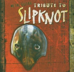 Metal Guitar: Tribute to Slipknot