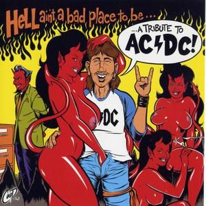 Hell Ain’t a Bad Place to Be…: A Tribute to AC/DC!