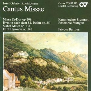 Missa Es-Dur, op. 109 / Hymne nach dem 84. Psalm, op. 35 / Sabat Mater, op. 138 / Fünf Hymnen, op. 140