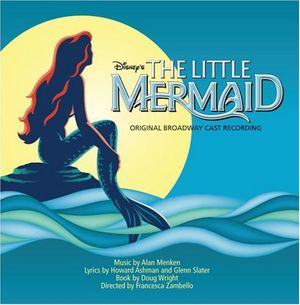The Little Mermaid: Original Broadway Cast Recording (OST)