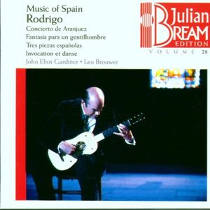 Julian Bream Edition, Volume 28: Concierto de Aranjuez / Fantasía para un gentilhombre / Tres piezas españolas / Invocation et D
