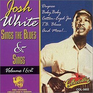 Josh White Sings the Blues and Sings, Volume 1 & 2