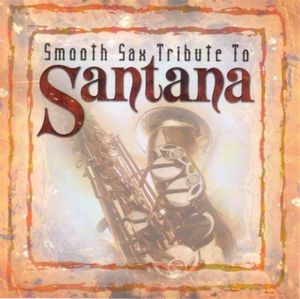 Smooth Sax Tribute to Santana