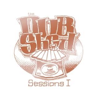 Dub Shed Sessions I (EP)