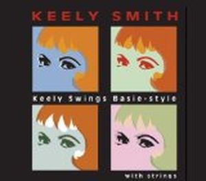 Keely Swings Basie Style... With Strings