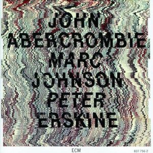 John Abercrombie, Marc Johnson & Peter Erskine (Live)