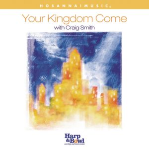 Let Your Kingdom Come