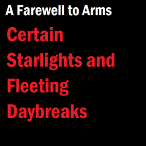 Certain Starlights and Fleeting Daybreaks