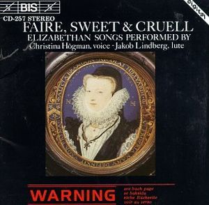 Faire, Sweet & Cruell: Elizabethan Songs