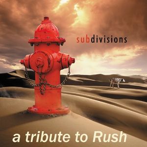 Subdivisions: A Tribute to Rush