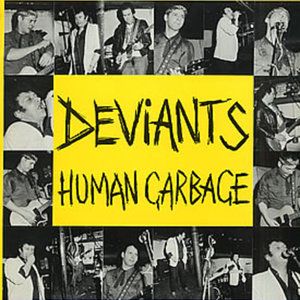 Human Garbage - Deviants Live (Live)