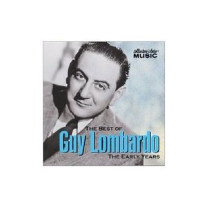 The Best of Guy Lombardo: The Early Years
