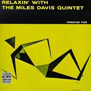 Cookin' With the Miles Davis Quintet / Relaxin' With the Miles Davis Quintet