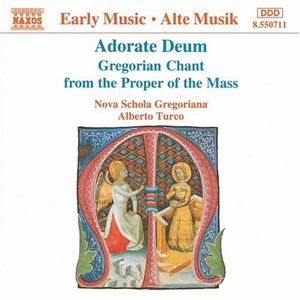 Adorate Deum: Gregorian Chant from the Proper of the Mass
