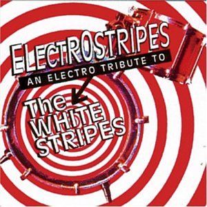 Electrostripes: An Electro Tribute to The White Stripes