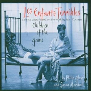 Les Enfants Terribles: Scene 1: Les Enfants Terribles Overture