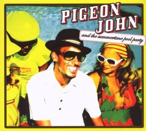 Pigeon John and the Summertime Pool Party