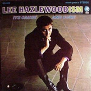 Lee Hazelwoodism, Its Cause and Cure