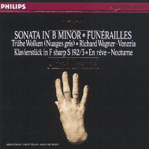Sonata in B minor / Funérailles / Trübe Wolken (Nuages gris) / Richard Wagner - Venezia / Klavierstück in F sharp S 192/3 / En r