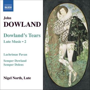 Dowland's Tears (I Saw My Lady Weep, arr. North)