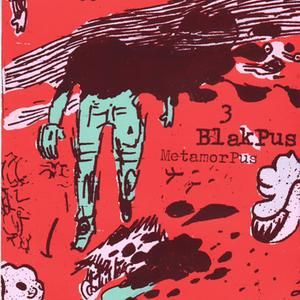 Black Pus III: Metamorpus