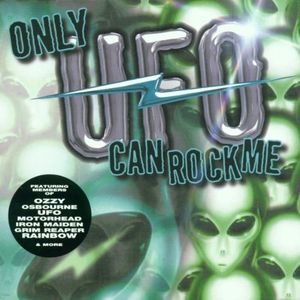 Only UFO Can Rock Me: A Tribute to UFO