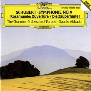 Symphonie Nr. 9 / Rosamunde: Ouvertüre (Die Zauberharfe)