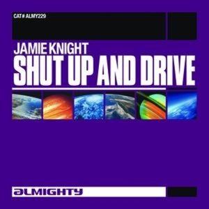 Shut Up and Drive (Almighty 12" Anthem instrumental)