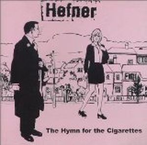 The Hymn for the Cigarettes