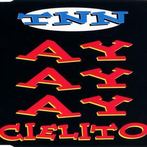 Ayayay Cielito (A‐Team remix)