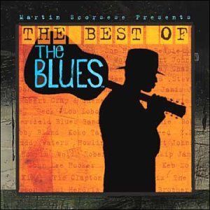 Martin Scorsese Presents the Blues: The Best of the Blues (OST)