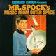 Pochette Presents Mr. Spock’s Music From Outer Space